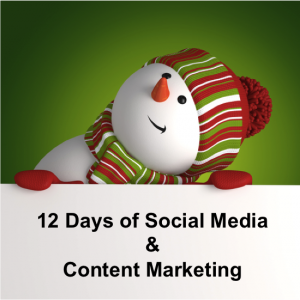 12 Days of Social Media and Content Marketing