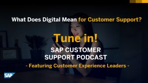 SAP Customer Support Podcast