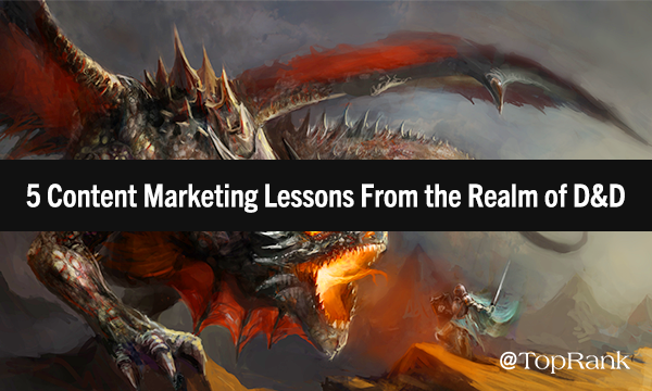 Content Marketing Lessons from Dungeons & Dragons