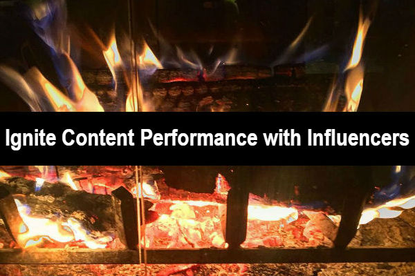 Ignite Content with Influencers