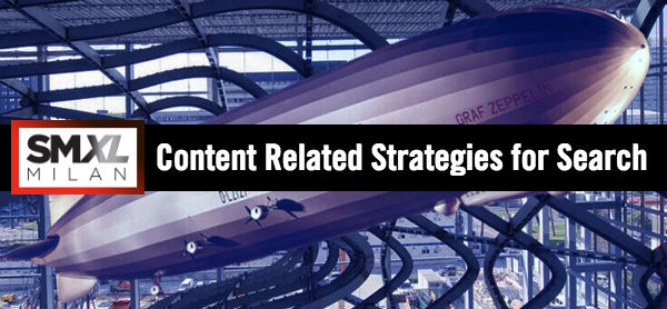 SMXL Milan Content Strategies