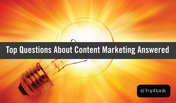 top-content-marketing-questions-answered