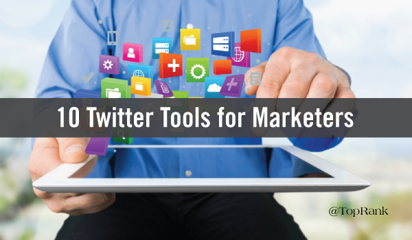 10-twitter-tools-for-marketers