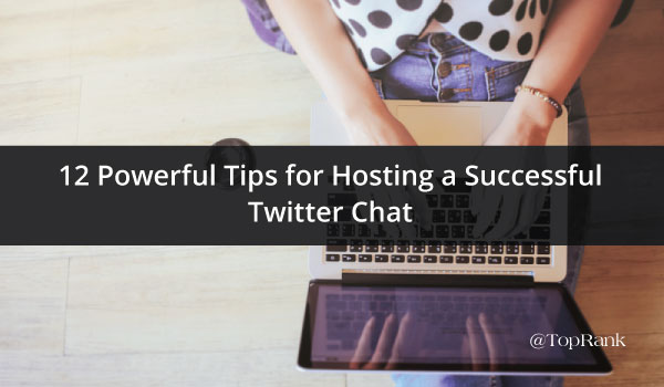 12-Tips-for-Hosting-a-Successful-Twitter-Chat