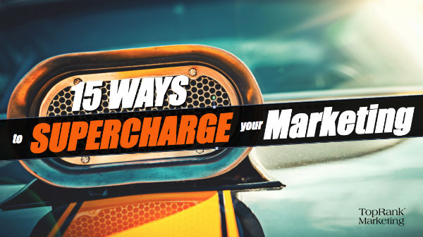 15 Ways Supercharge Digital Marketing