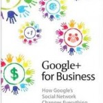 Google+ for Business - Social Media Marketing Book
