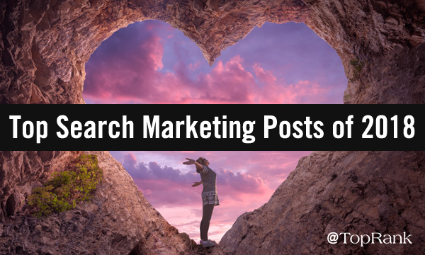 Our Top 10 Search Marketing Posts of 2018