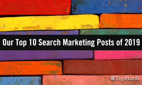 Our Top 10 Search Marketing Posts of 2019