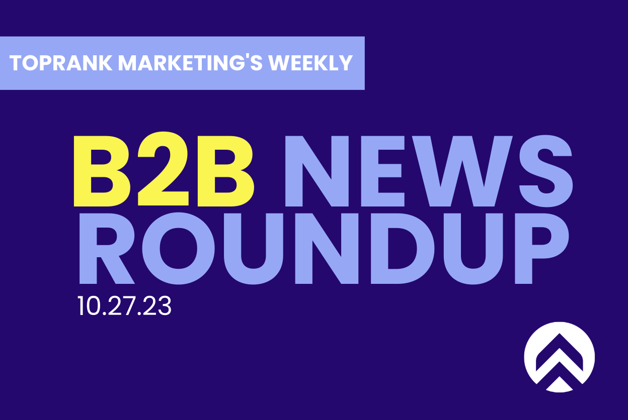 Elevate B2B Advertising and marketing Information Weekly Roundup: LinkedIn’s Collaborative Articles, New Belief Barometer Report & Gated Content material in B2B | Digital Noch