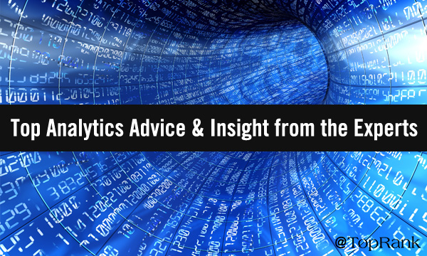 Measuring Content Marketing Success: Analytics Advice & Insight from the Experts
