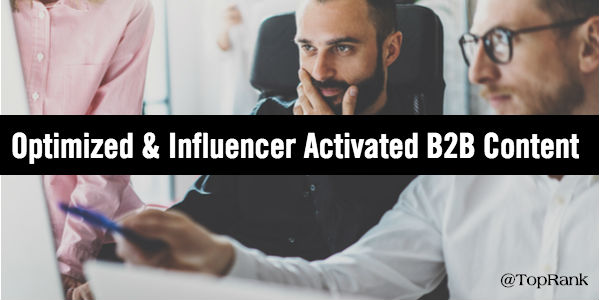 B2B content optimized influencer activated