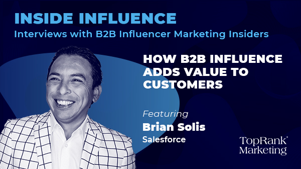 Inside Influence EP09: Brian Solis from Salesforce on How B2B Influence Adds Value to Customers