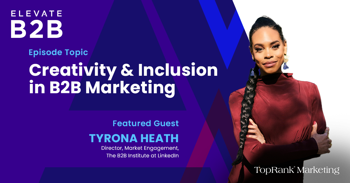 Creativity & Inclusivity in B2B Marketing with Ty Heath
