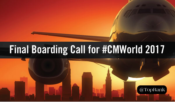 Final Boarding Call for Content Marketing World: Don’t Miss these 10 Presentations