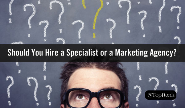 Should I Hire an In-House Digital Marketing Specialist or Tap an Agency for Help?