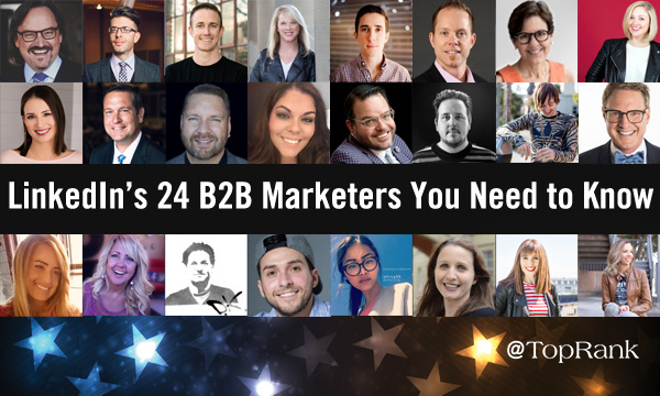 LinkedIn’s 24 B2B Marketers You Need to Know