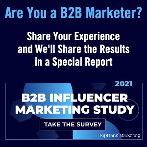 TopRank Marketing 2021 B2B Influencer Marketing Survey