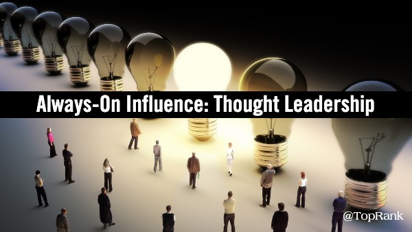 Thought Leadership Influencer Marketing