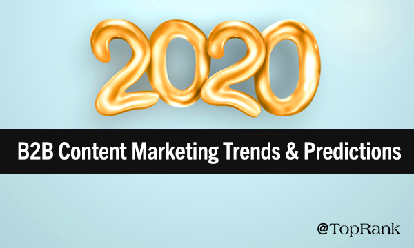 2020 B2B Content Marketing Trends & Predictions