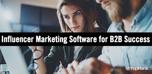 B2B influencer marketing software