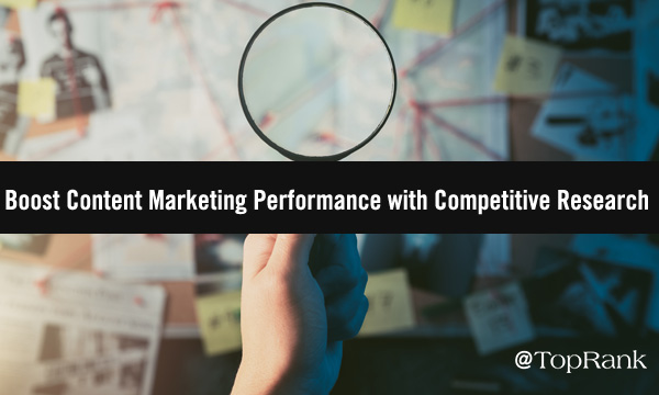 Competitive Research for Better Content Marketing