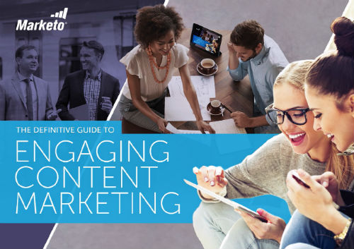 Definitive Guide to Engaging Content Marketing Marketo