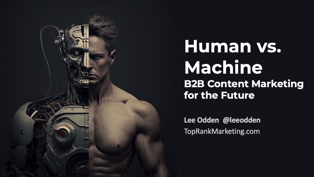 TopRank Marketing Keynote in Paris: Human vs. Machine and The Future of Content for B2B Marketing