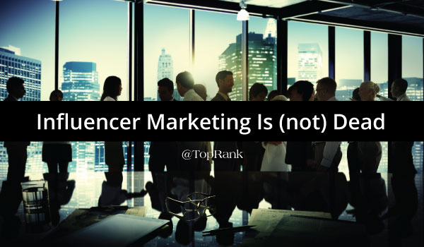 influencer-marketing-is-not-dead