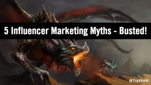 5 Influencer Marketing Myths Busted