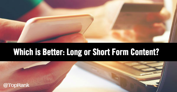 Long vs short form content