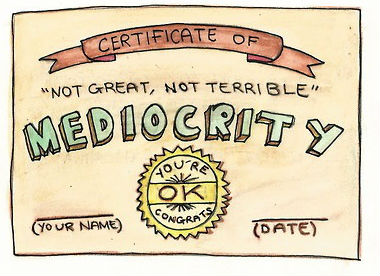 mediocrity