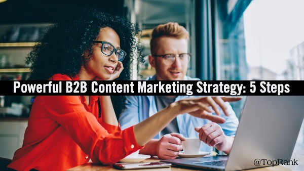  Powerful B2B Content Marketing Strategy