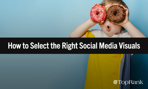 Best Practices for Selecting Social Media Visuals