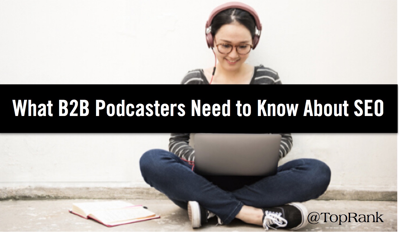 What B2B Podcasters Need to Know About SEO