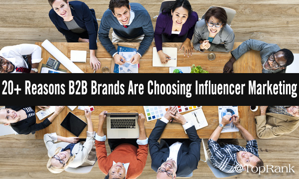 20 razones por las que las marcas B2B se están moviendo hacia el grupo de marketing de influencers en torno a la imagen de la mesa